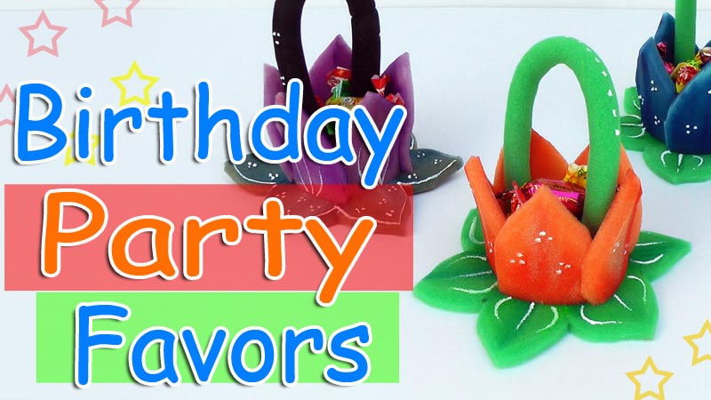 Birthday Party Favors – Ana|Diy Crafts