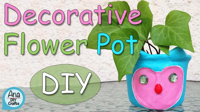 DIY Decorative Flower Pot