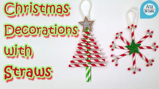 Christmas Decorations with Straws